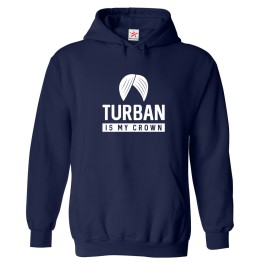 Turban Is My Crown Punjabi Sikh Pride Print Unisex Kids & Adult Pullover Hoodie